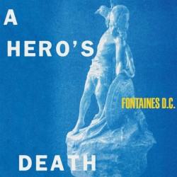 FONTAINES D.C A Hero's Death LP